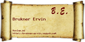Brukner Ervin névjegykártya